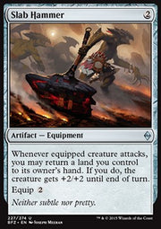 Slab Hammer - Battle for Zendikar (Uncommon) [BFZ-227]