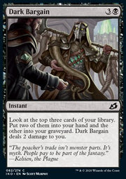 Dark Bargain - Ikoria: Lair of Behemoths (Common) [IKO-82]