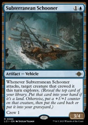 Subterranean Schooner - The Lost Caverns of Ixalan (Rare) [LCI-80]
